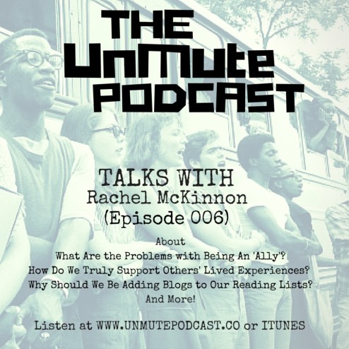 unmute podcast with rachel mckinnon on ally culture