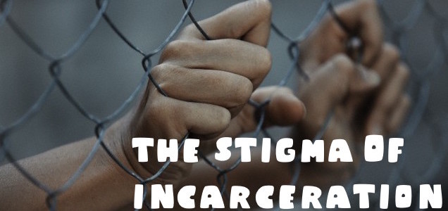 The Long Shadow of Incarceration’s Stigma (Video & Pics)